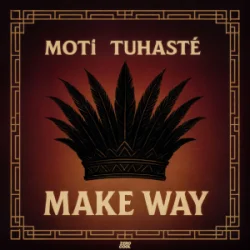 封面 MOTi & Tuhasté - Make Way