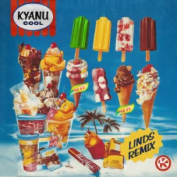 封面 KYANU - Cool (Linds Remix)