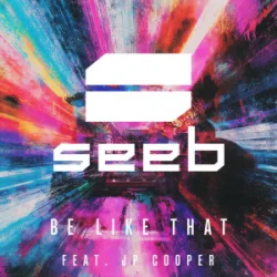 Обкладинка Seeb & JP Cooper - Be like that