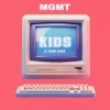 Обкладинка MGMT - Kids (Dj Dark Remix) MGMT - Kids (Dj Dark Remix)