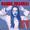 Обкладинка TARABAROVA - DANCE, MAMA! TARABAROVA - DANCE, MAMA!