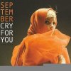 封面 September - Cry For You (UK Radio Edit) September - Cry For You (UK Radio Edit)