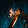 封面 Martin Garrix & Matisse & Sadko - Butterflies (feat. BARBZ) Martin Garrix & Matisse & Sadko - Butterflies (feat. BARBZ)