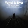 Обкладинка Yahel & Liya - Shadows (Stoneface & Terminal Remix) Yahel & Liya - Shadows (Stoneface & Terminal Remix)