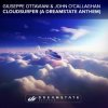 封面 Giuseppe Ottaviani & John O'Callaghan - Cloudsurfer (Original Mix) Giuseppe Ottaviani & John O'Callaghan - Cloudsurfer (Original Mix)