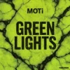 封面 MOTi - Green Lights MOTi - Green Lights