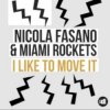 封面 Nicola Fasano, Miami Rockets, Nicola Fasano & Miam - I Like to Move it (Radio Mix) Nicola Fasano, Miami Rockets, Nicola Fasano & Miam - I Like to Move it (Radio Mix)