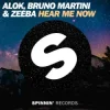 封面 Alok & Zeeba & Bruno Martini - Hear Me Now Alok & Zeeba & Bruno Martini - Hear Me Now