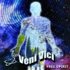 封面 Veni Vici - Free Spirit (Original Mix) Veni Vici - Free Spirit (Original Mix)