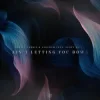 封面 Martin Garrix & Saksham & Scott Quinn - Ain't Letting You Down Martin Garrix & Saksham & Scott Quinn - Ain't Letting You Down