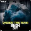 封面 DNDM & Davvi - Under The Rain DNDM & Davvi - Under The Rain