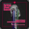 Обкладинка GATTUSO, Asketa & Natan Chaim feat. Nadia Gattas - Bring That Back GATTUSO, Asketa & Natan Chaim feat. Nadia Gattas - Bring That Back