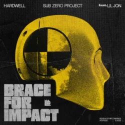 封面 Hardwell & Sub Zero Project & Lil Jon - Brace For Impact