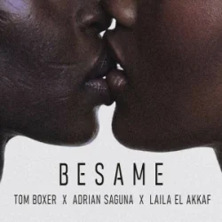 封面 Tom Boxer & Adrian Saguna & Laila El Akkaf - Besame