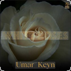 Обкладинка Umar Keyn - White Roses