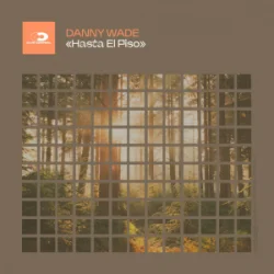 封面 Danny Wade - Hasta El Piso