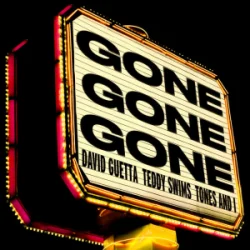 封面 David Guetta & Teddy Swims & Tones and I - Gone Gone Gone