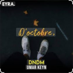 Dndm, Umar Keyn - D’Octobre (2025)