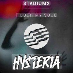 Обкладинка StadiumX - Touch My Soul