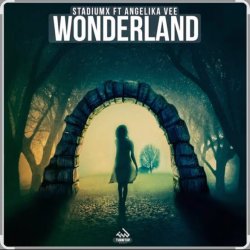 Обкладинка StadiumX feat. Angelika Vee - Wonderland (Radio Edit)