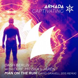 封面 Dash Berlin with Cerf, Mitiska & Jaren - Man On The Run (David Gravell 2015 Remix)