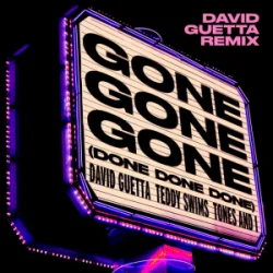 封面 David Guetta & Teddy Swims & Tones And I - Gone Gone Gone (Done Done Done) [David Guetta Remix]