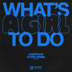 封面 Luvstruck - What's A Girl To Do (Yuvèe Remix)