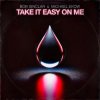 封面 Bob Sinclar & Michael Ekow - Take It Easy On Me Bob Sinclar & Michael Ekow - Take It Easy On Me
