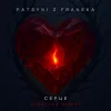 封面 PATSYKI Z FRANEKA - Серце (santexx remix) PATSYKI Z FRANEKA - Серце (santexx remix)