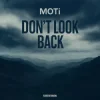 封面 MOTi - Don't Look Back MOTi - Don't Look Back