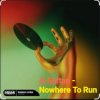 封面 A-Sultan - Nowhere To Run A-Sultan - Nowhere To Run