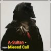 封面 A-Sultan - Missed Call A-Sultan - Missed Call