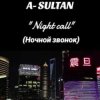 封面 A-Sultan - Ночной звонок A-Sultan - Ночной звонок