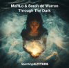 封面 MaRLo & Sarah De Warren - Through The Dark MaRLo & Sarah De Warren - Through The Dark