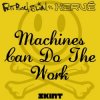 封面 Fatboy Slim Vs Herve - Machines Can Do the Work (Action Man Aka Herve 'Acid Flash Mix') Fatboy Slim Vs Herve - Machines Can Do the Work (Action Man Aka Herve 'Acid Flash Mix')