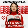 封面 DOROFEEVA - Феноменаль (I T F & DMC NESTERCHUK Remix) DOROFEEVA - Феноменаль (I T F & DMC NESTERCHUK Remix)