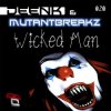 封面 Deenk & Mutantbreakz - Wicked Man (Justin Faze Remix) Deenk & Mutantbreakz - Wicked Man (Justin Faze Remix)