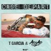 封面 T Garcia & DJ Assad - Case départ T Garcia & DJ Assad - Case départ