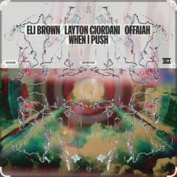 Обкладинка Eli Brown feat. Layton Giordani & Offaiah - When I Push (Edit)