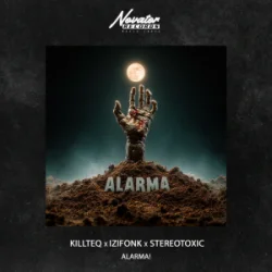 封面 KILLTEQ & IZIFONK & Stereotoxic - Alarma!