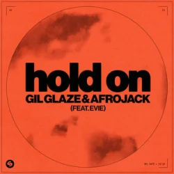 封面 Gil Glaze & AFROJACK - Hold On (feat. EVIE)