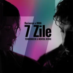 封面 florianrus & INNA - 7 Zile (Tennebreck & Mentol Remix)