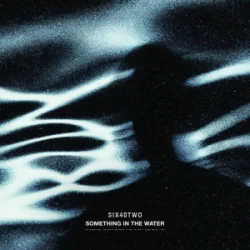 封面 John Newman & SIX40TWO - Something In The Water