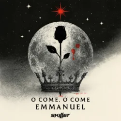 封面 Skillet - O Come, O Come Emmanuel