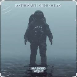 Обкладинка Masked Wolf - Astronaut in.the ocean