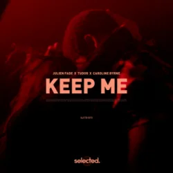 封面 Julien Fade & Tudor & Caroline Byrne - Keep Me