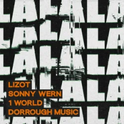 封面 LIZOT & Sonny Wern & 1 World & Dorrough Music - LA LA LA