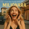 封面 LORA & Sonia Simionov - MILIONARA LORA & Sonia Simionov - MILIONARA