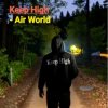 Keep High - Air World