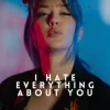 封面 Rain Paris - I Hate Everything About You Rain Paris - I Hate Everything About You